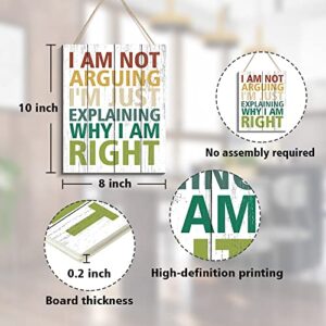 CREOATE Funny Wood Sign Wall Art, I Am not Arguing I’m Just Explaining Why I Am Right - Cute Emo Wooden Sign Wall Hanging Plaque for Office Decor, Teen Boy or Girl's Room