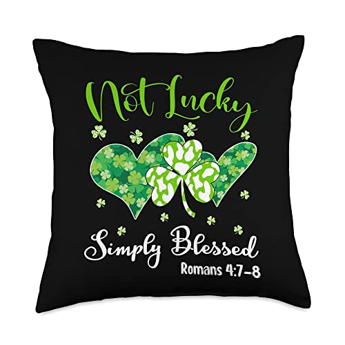 I'm Not Lucky I'm Blessed Shirts INC I'm Not Lucky I'm Blessed T Saint Patrick Day Shirt Throw Pillow, 18x18, Multicolor