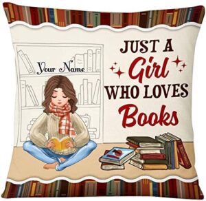 personalized just a girl who loves books pillow, birthday gift for best friend bestie, bff, book lovers,book lover gift for book lover women librarians teacher readers gifts for book lovers women (1)