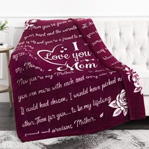 i love you mom gift blanket - gifts for mom - birthday gifts for women - unique mom gifts from daughter or son for valentines day, birthday, mothers day, christmas - soft throw 50"x60" (merlot red)