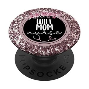 wife mom nurse black floral cell phone accessory for nurses popsockets swappable popgrip