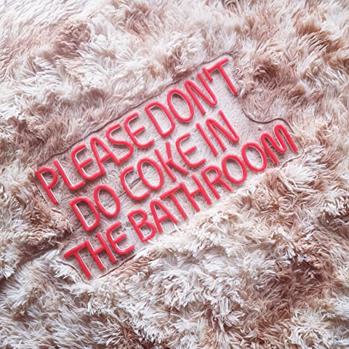 Please Dont Do Coke in The Bathroom Neon Sign for Bathroom Wall Décor, LED Neon Bar Signs for Home Bar, Man Cave Sign Wall Art for Home Décor, Party, 18x10”, Red