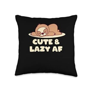 laziness witty animal lover sayings funny sayings cute and lazy af lover funny sloth themed humor throw pillow, 16x16, multicolor