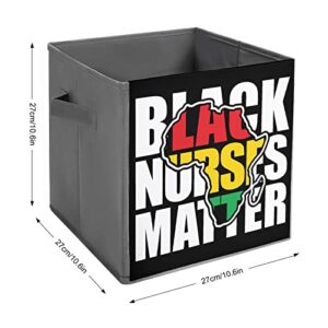 Black Nurses Matter Foldable Storage Bins Printd Fabric Cube Baskets Boxes with Handles for Clothes Toys, 11x11x11