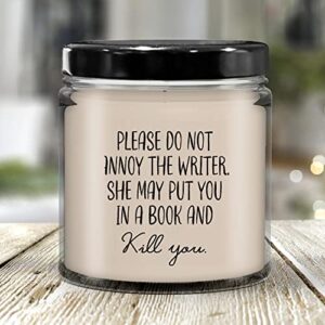 LaPomme Writer Gift Ideas Please do not Annoy The Writer Gifts for Writer Writer Gift Ideas Writer Candles Funny Writer Gift Ideas Candle 9oz