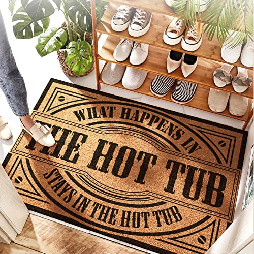 Funny Hot Tub Accessories What Happens in The Hot Tub Stays in The Hot Tub Non-Slip Rugs Rubber Backing Outdoor Usage Easy Clean for Outside Floor Mats Reusable Durable Washable Doormat 32"x20"