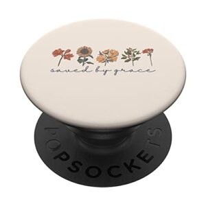 saved by grace christian bible 2:8 ephesians wildflowers popsockets standard popgrip