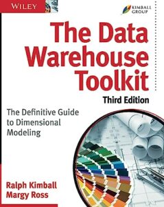 the data warehouse toolkit: the definitive guide to dimensional modeling, 3rd edition