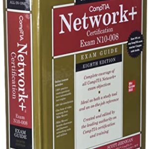 Comptia Network+ Certification All-In-One Exam Guide, Eighth Edition (Exam N10-008)