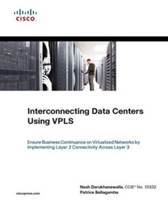 interconnecting data centers using vpls (ensure business continuance on virtualized networks by implementing layer 2 connectivity across layer 3)