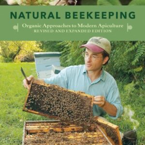 Natural Beekeeping: Organic Approaches to Modern Apiculture, 2nd Edition