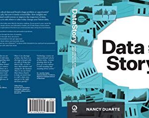 DataStory: Explain Data and Inspire Action Through Story