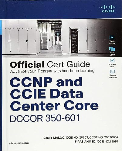 CCNP and CCIE Data Center Core DCCOR 350-601 Official Cert Guide