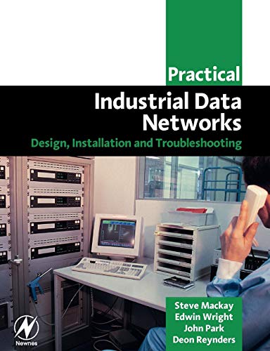 Practical Industrial Data Networks: Design, Installation and Troubleshooting