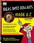 ideas into dollars made e-z