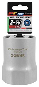performance tool w83241 1/2 drive rounded lock nut socket, 2-3/8-inch used on ford explorer, ranger and bronco ii with automatic hubs