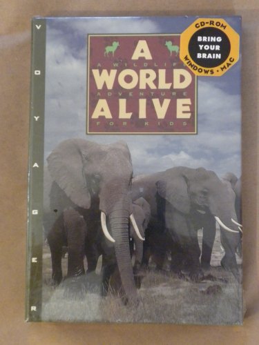 A World Alive: A Wildlife Adventure For Kids