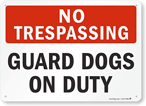 SmartSign - S-2432-Pl-14 No Trespassing - Guard Dogs On Duty Sign By | 10" x 14" Plastic Black/Red on White