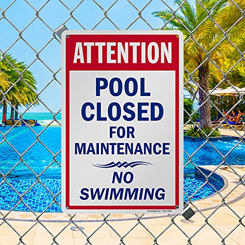 SmartSign-K-2377-PL "Attention - Pool Closed For Maintenance, No Swimming" Sign | 10" x 15" Plastic , Blue/Red on White