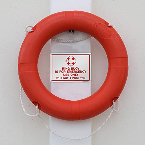 SmartSign "Ring Buoy Is For Emergency Use Only, It Is Not A Pool Toy" Sign | 10" x 14" Aluminum