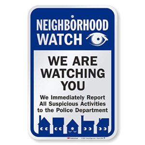 smartsign - k-9120-eg-12x18 "neighborhood watch - we are watching you" sign | 12" x 18" 3m engineer grade reflective aluminum black/blue on white
