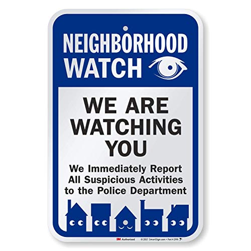 SmartSign - K-9120-EG-12x18 "Neighborhood Watch - We Are Watching You" Sign | 12" x 18" 3M Engineer Grade Reflective Aluminum Black/Blue on White