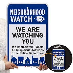 SmartSign - K-9120-EG-12x18 "Neighborhood Watch - We Are Watching You" Sign | 12" x 18" 3M Engineer Grade Reflective Aluminum Black/Blue on White