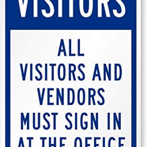 SmartSign "All Visitors And Vendors Must Sign In At The Office" Sign | 12" x 18" Aluminum