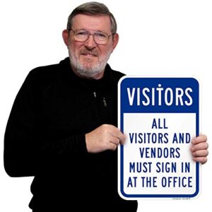 SmartSign "All Visitors And Vendors Must Sign In At The Office" Sign | 12" x 18" Aluminum