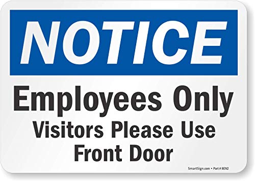 SmartSign "Notice - Employees Only, Visitors Please Use Front Door" Label | 7" x 10" Laminated Vinyl