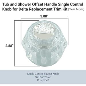 Tub and Shower Offset Handle Single Control Knob for Delta Replacement Trim Kit with Screw and Button, Clear Acrylic Finish