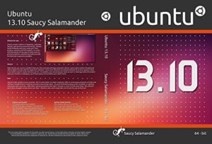 ubuntu linux 13.10 "saucy salamander" on bootable 4gb usb flash drive and dvd - both 32-bit and 64-bit included!