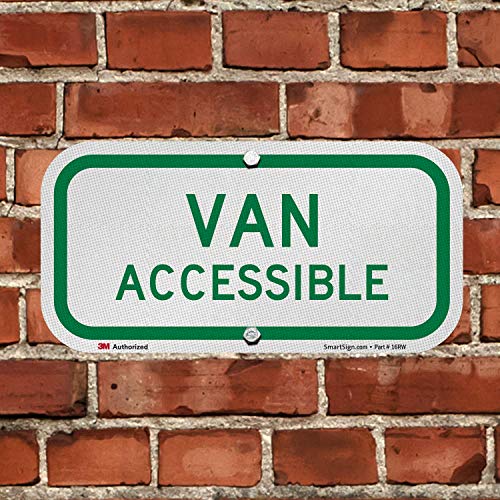 SmartSign 6 x 12 inch Van Accessible Metal Sign, 63 mil Aluminum, 3M Engineer Grade Reflective Material, Green on White