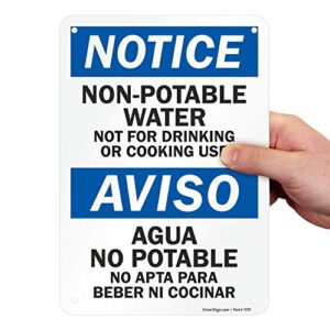 smartsign - s-2841-al-10 "notice - non-potable water, not for drinking or cooking" bilingual sign | 7" x 10" aluminum black/blue on white