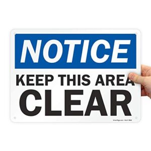 smartsign-u9-1812-na "notice - keep this area clear" sign | 10" x 14" aluminum - black/blue on white