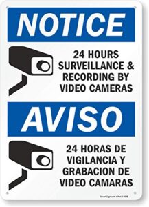 "notice - 24 hours surveillance by video cameras" bilingual sign by smartsign | 10" x 14" aluminum