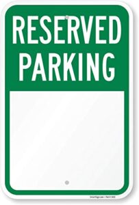 smartsign - k-5503-al-12x18 blank reserved parking sign, write-on sign, 12 x 18 aluminum, rust-free, usa made 12" x 18" non-reflective aluminum