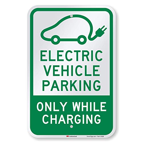 SmartSign 18 x 12 inch “Electric Vehicle Parking - Only While Charging” Metal Sign, 63 mil Aluminum, 3M Laminated Engineer Grade Reflective Material, Green and White