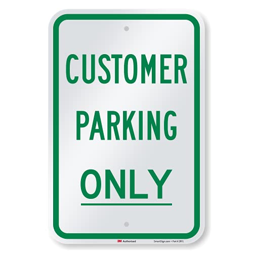 SmartSign "Customer Parking Only" Sign | 12" x 18" 3M Engineer Grade Reflective Aluminum