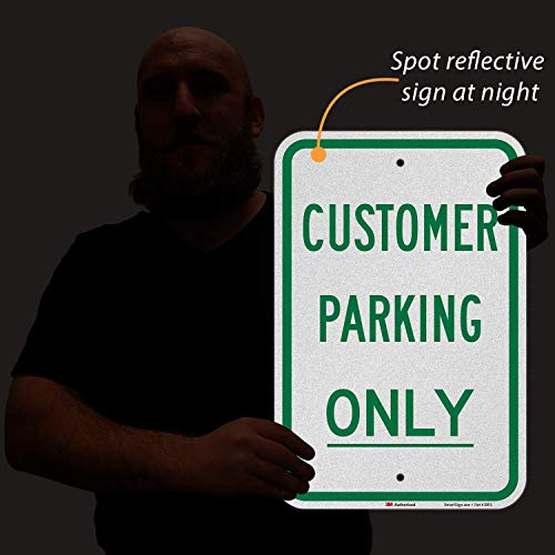 SmartSign "Customer Parking Only" Sign | 12" x 18" 3M Engineer Grade Reflective Aluminum