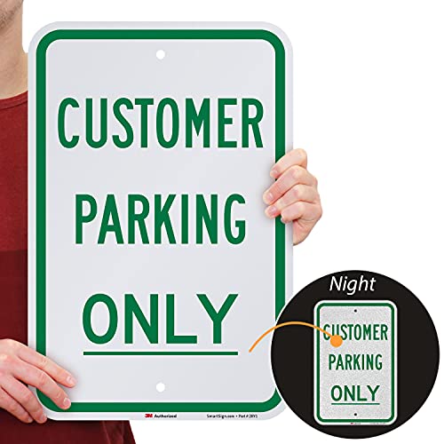 SmartSign "Customer Parking Only" Sign | 12" x 18" 3M Engineer Grade Reflective Aluminum