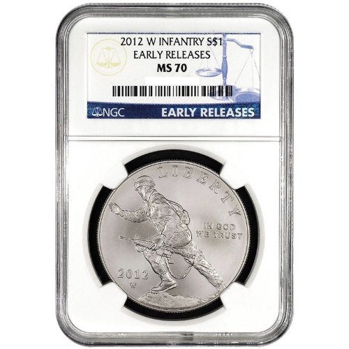 2012 W INFANTRY EARLY RELEASES COMMEMORATIVE SILVER DOLLAR COIN. NGC GRADED MS 70.
