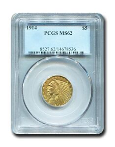 1914 indian head five dollar pcgs ms-62