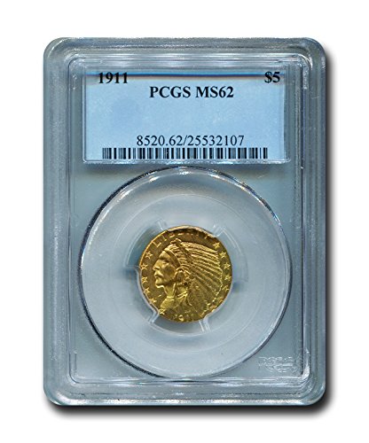 1911 Indian Head Five Dollar PCGS MS-62