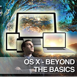 OS X - Beyond The Basics [Online Code]