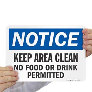 SmartSign - S-8382-EU-10 Notice - Keep Area Clean, No Food Or Drink Permitted Label By | 7" x 10" Laminated Vinyl