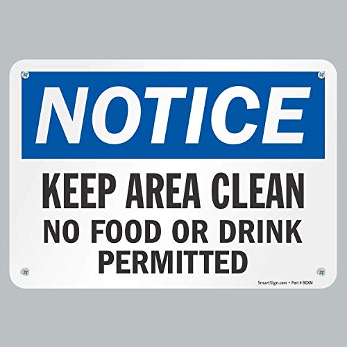 SmartSign - S-8382-EU-10 Notice - Keep Area Clean, No Food Or Drink Permitted Label By | 7" x 10" Laminated Vinyl