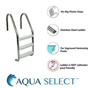 Aqua Select Three Tread Stainless Steel Pool Ladder | Entry and Exit System for In-Ground Swimming Pools | 250 Pound Capacity | 1.90-Inch Outer Diameter | with Non-Slip Plastic White Steps