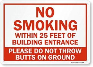 "no smoking within 25 feet of building entrance" sign by smartsign | 10" x 14" plastic