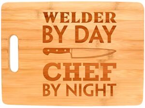 gift for welder by day chef by night welding big rectangle bamboo cutting board bamboo